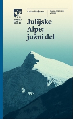 Julijske Alpe: Južni del 