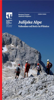 Julijske Alpe - Vzhodno od Soče in Pišnice