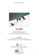 Razprave in raziskave 7: Gams - varstvo in upravljanje na zavarovanih območjih Alp in v Sloveniji