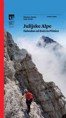 Julijske Alpe. Zahodno od Soče in Pišnice