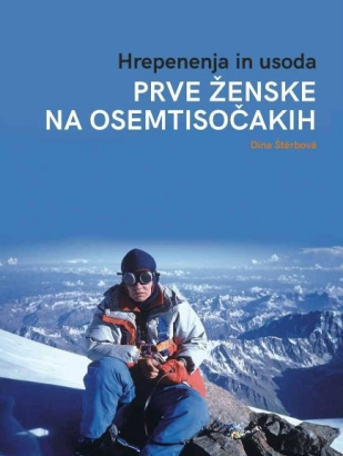 Hrepenenja in usoda – prve ženske na osemtisočakih