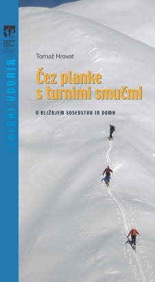 Čez planke s turnimi smučmi: v bližnjem sosedstvu in doma