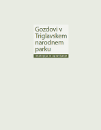 Gozdovi v Triglavskem narodnem parku