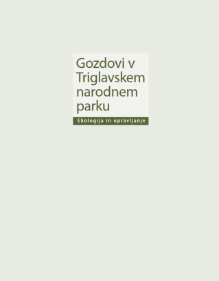 Priložnostne publikacije (Gozdovi v Triglavskem narodnem parku)