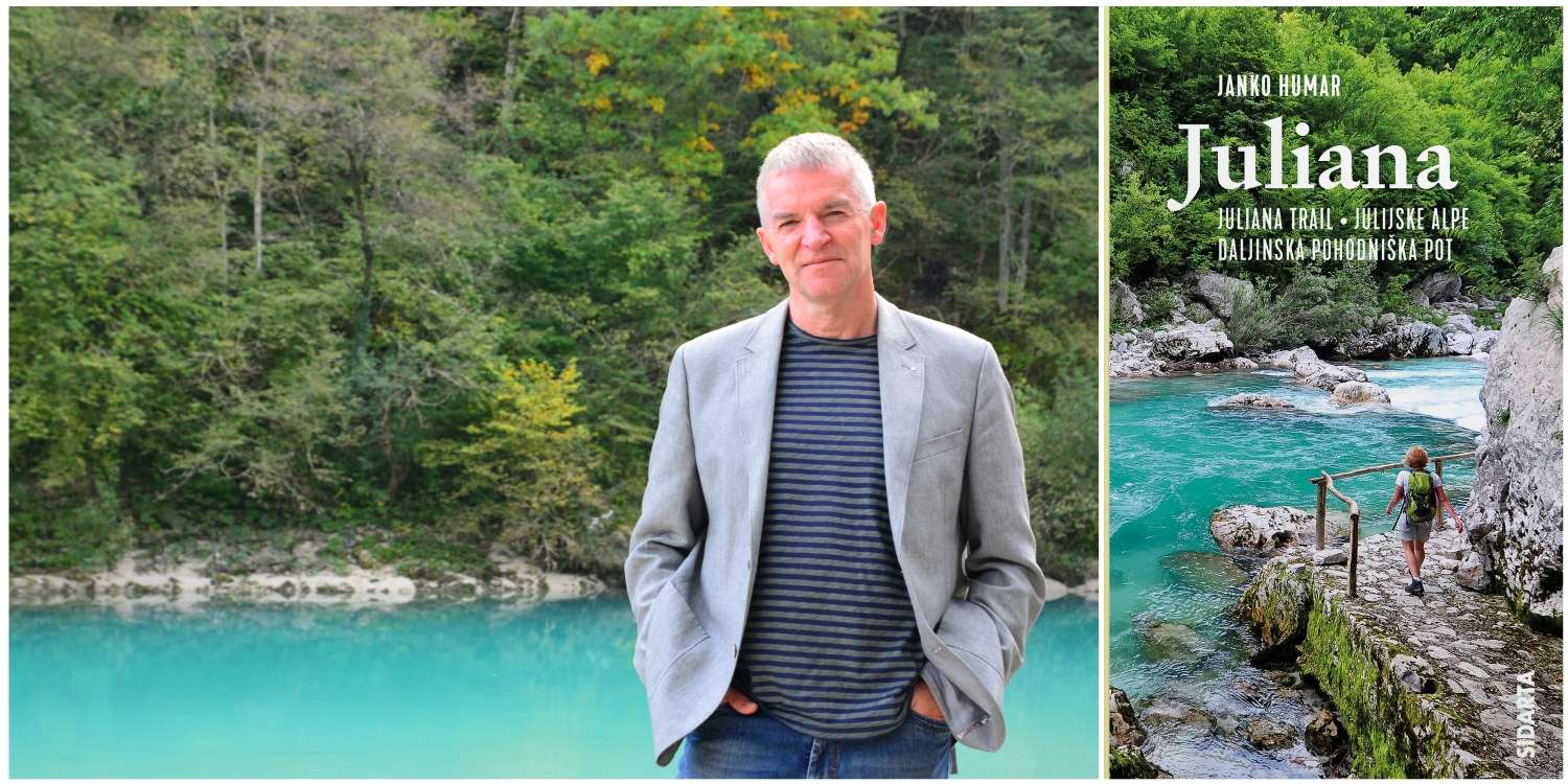 Janko Humar: JULIANA - nov vodnik po daljinski pohodniški poti okoli Julijskih Alp