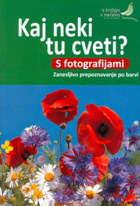 Kaj neki tu cveti? 