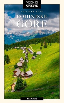 Julijske Alpe. Bohinjske gore