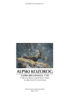 Razprave in raziskave 5: Alpski kozorog v Triglavskem narodnem parku in drugod po Sloveniji
